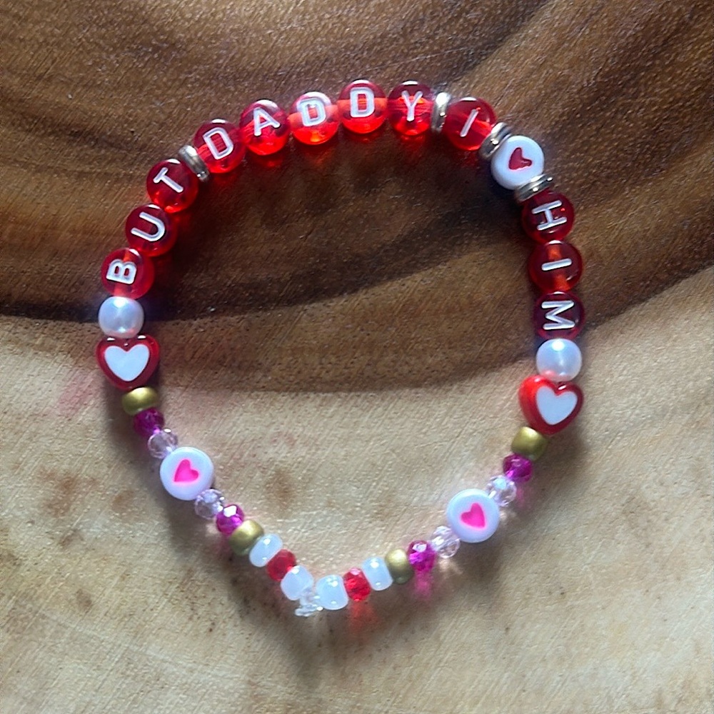 5 for $10 Taylor Swift Handmade Friendship Bracelet
“But Daddy I Love Him”
